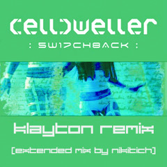 Celldweller - Switchback (Klayton Remix) [Extended Mix By Nikitich]