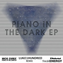 Nick Curly - Piano In The Dark (Luke①Hundred Remix)