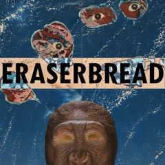 Eraserbread - Low (Free Download)