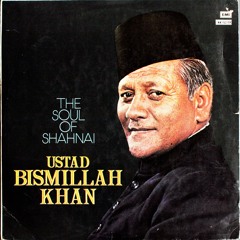 Bismillah Khan  The Soul Of Shahnai ( Full Album )