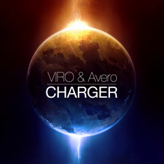 VIRO & Avero - Charger (Original Mix) [FREE DOWNLOAD CLICK buy]