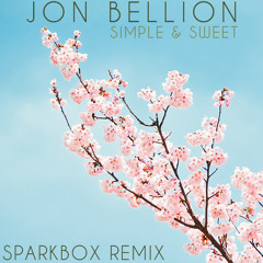 Jon Bellion-Simple and Sweet (Sparkbox Remix)