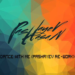 Le Youth  - Dance With Me (Pashayev Re - Work)