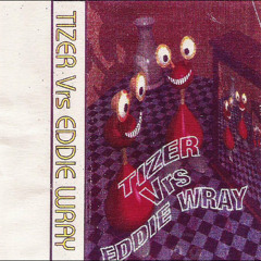 Eddie Wray Vs Tizer - Side A