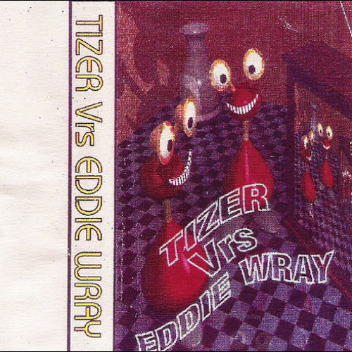 Eddie Wray Vs Tizer - Side B