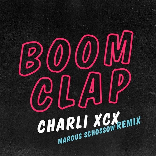 Charli XCX - Boom Clap (Marcus Schossow Remix) [Atlantic Records]