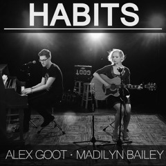 Habits (Stay High) - Alex Goot
