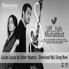 Laiyan Laiyan - UFF Yeh Muhabbt OST Song