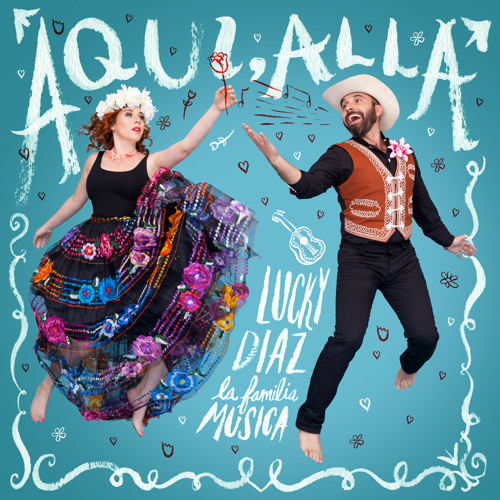 Aqui, Alla by Lucky Diaz Y La Familia Musica