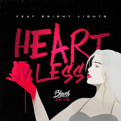 Heartless 2k15 Ft. Bright Lights
