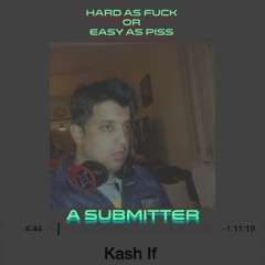 Hard As Fuck Or Easy As Piss