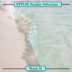 STYLSS Sunday Selections: Week 91