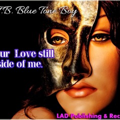 B.T.B .~ Your Love Still Inside Of Me * Deep Tech House * BUY @ Beatport !!