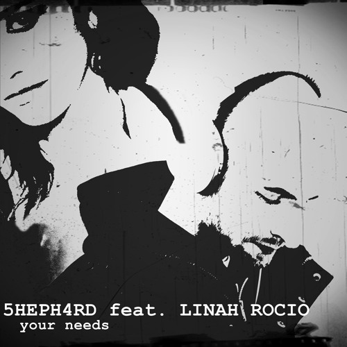 5HEPH4RD feat. Linah Rocio - Your Needs (Original Mix)