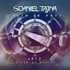 Marite - Faith in Rave #012 [Deep House Special Edition]