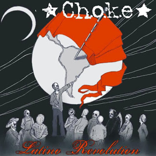 Choke - Latino Revolution
