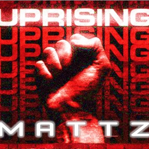 Mattz - Uprising (Original Mix)