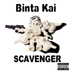 Binta Kai l Scavenger (Prod. By Malik Ismail)