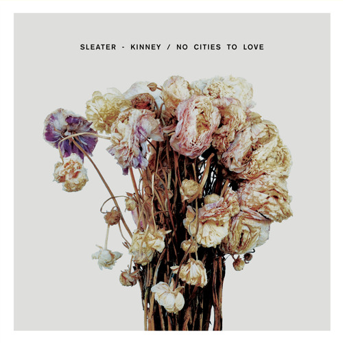 Sleater-Kinney - Bury Our Friends