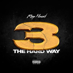 3 The Hard Way