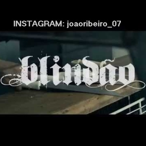 Stream BLINDÃO - BONDE DA STRONDA feat LetoDie by joaoribeiro_77