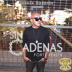 Sin Cadenas - Forte Realta