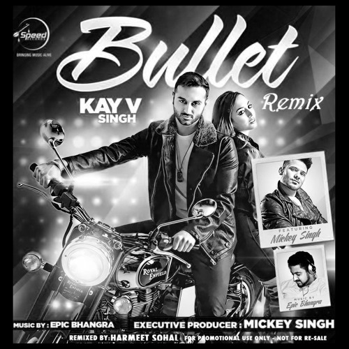 Bullet 2014 (Remix) - Epic Bhangra Ft Kay-V Singh & Mickey Singh - Harmeet Sohal