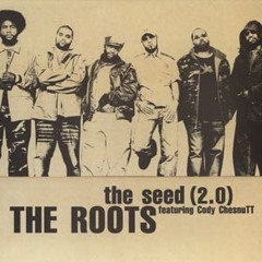 The Roots Feat. Cody Chestnutt - The Seed (DJ Crow Remix)