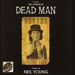 Dead Man - Neil Young ||| مرد مرده - نیل یانگ