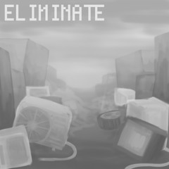 ELIMINATE【G2R参加曲】