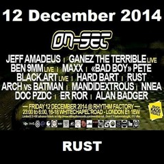 ON-SET London 12/12/14 Promo Mix - RUST