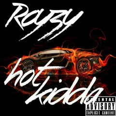Royzy -  Bobby Shmurda Hot Kidda Freestyle