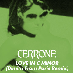 Cerrone - Love In C Minor (Dimitri From Paris Remix)