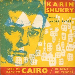 Take Me Back to Cairo - Karim Shukry[1960]