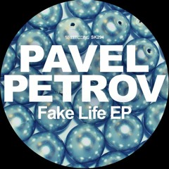 Pavel Petrov - Fake Life (Street King)