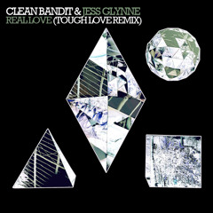 Clean Bandit & Jess Glynne - Real Love (Tough Love Remix) Annie Mac BBC R1 World Exclusive