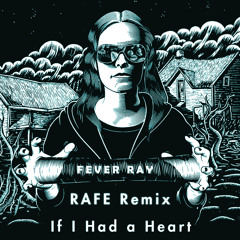 If I Had A Heart (RAFE Remix)