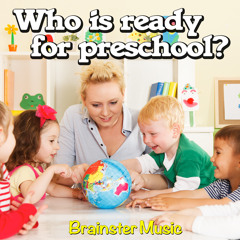 Who Is Ready For Preschool