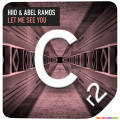 HIIO & Abel Ramos - Let Me See You