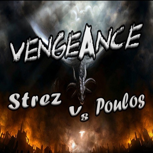 Vengeance - Strez Vs Poulos