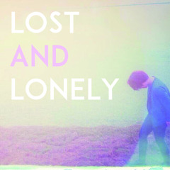 Lost And Lonely