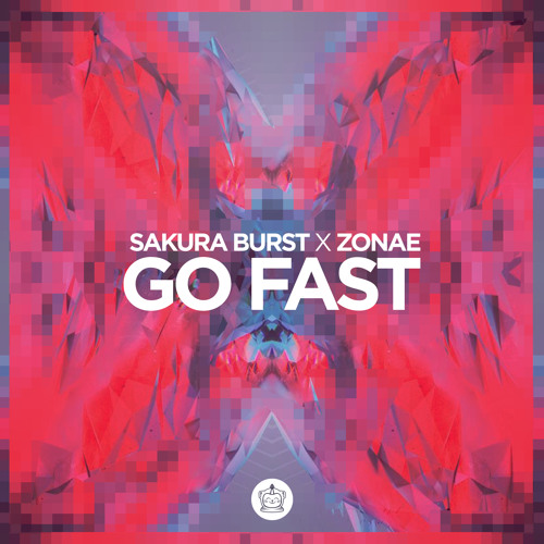 Sakura Burst x Zonae - Go Fast