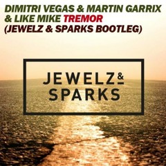 Dimitri Vegas & Martin Garrix & Like Mike - Tremor (Jewelz & Sparks Bootleg)