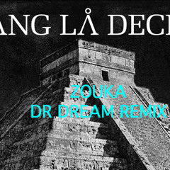 Bang La Decks - Zouka ( Dr Dream Remix ) ll Free Download ll