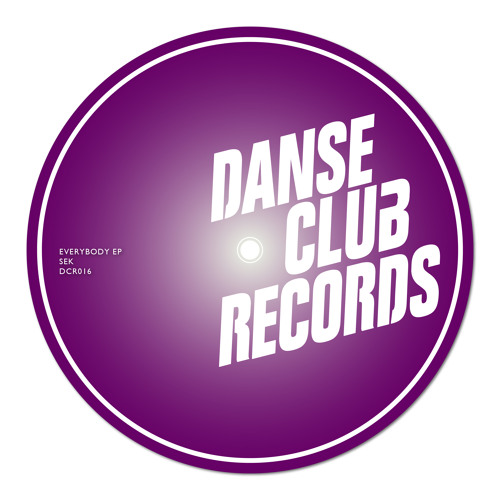 Stream DANSE CLUB | Listen to DCR016 - Sek - Everybody EP playlist online  for free on SoundCloud