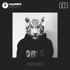 Royal Dot Presents Destro @ My EDM Radio