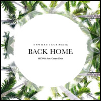 MYNGA feat. Cosmo Klein - Back Home (Thomas Jack Remix)