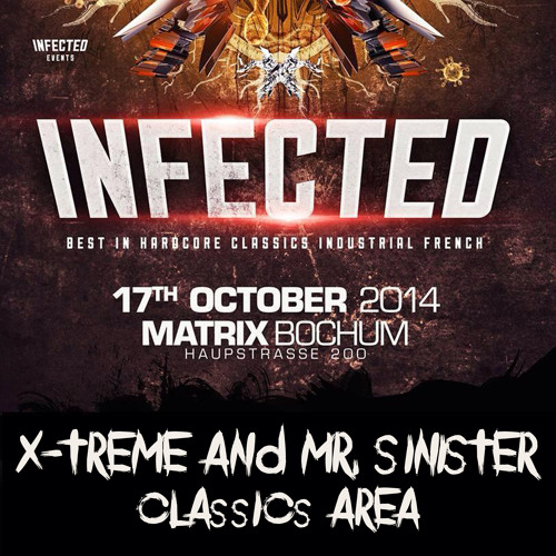 X-treme & Mr. Sinister @ Infected 2014 Classics Area