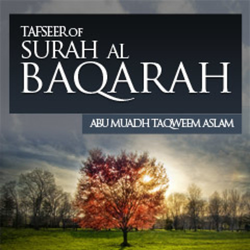 Brief Tafseer of Sural al Baqarah
