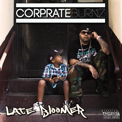 Corprate Burnz Feat Cleph - Love Being A Daddy